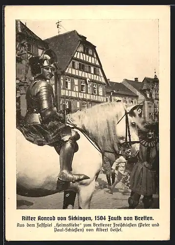 AK Bretten, Ritter Konrad von Sickingen, 1504 Fauth von Bretten, aus dem Festspiel Heimatliebe