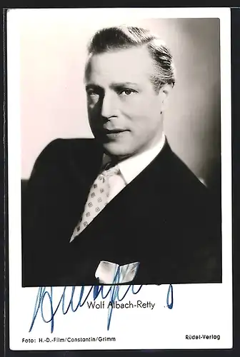 AK Schauspieler Wolf Albach-Retty elegant in Jackett und Krawatte, mit original Autograph