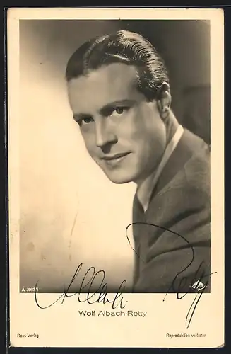 AK Schauspieler Wolf Albach-Retty charmant im Jackett, mit original Autograph