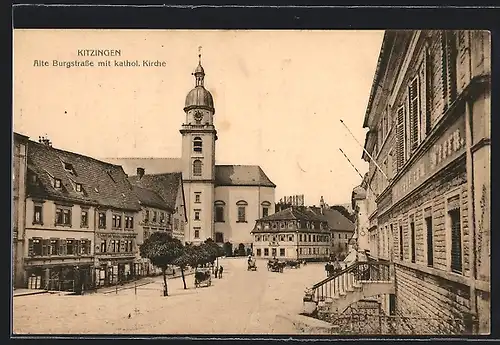 AK Kitzingen, Alte Burgstrasse mit kathol. Kirche
