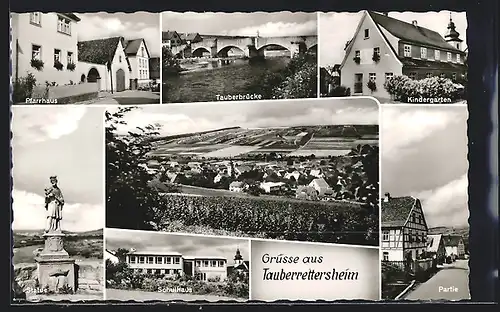 AK Tauberrettersheim, Ortsansicht, Pfarrhaus, Tauberbrücke, Kindergarten, Ortspartie, Schulhaus und Statue