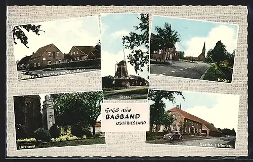 AK Bagband /Ostfriesland, Gasthaus Hinrichs, Kirche, Mühle, Ehrenmal, Bäckerei-Gemischtwaren W. de Beer
