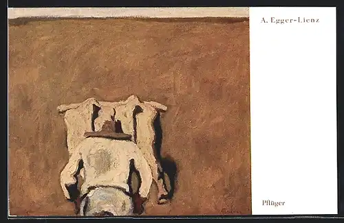 Künstler-AK Albin Egger-Lienz: Pflüger