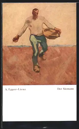 Künstler-AK Albin Egger-Lienz: Der Säemann, älterer Mann auf dem Feld mit Schale bei der Aussaat