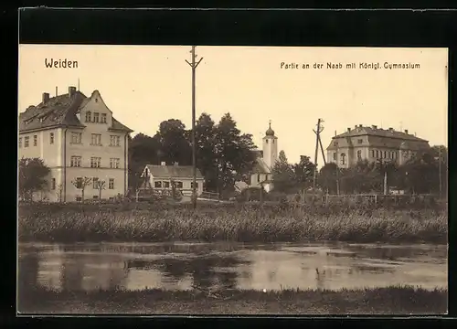 AK Weiden, Partie an der Naab mit Königlichem Gymnasium