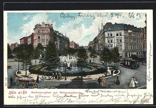 AK Köln-Neustadt, Barbarossaplatz mit Hohenstaufenring
