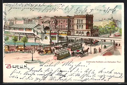Lithographie Berlin-Kreuzberg, Elektr. Hochbahn am Halleschen Thor