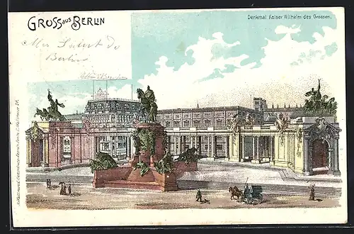 Lithographie Berlin, Denkmal Kaiser Wilhelm des Grossen