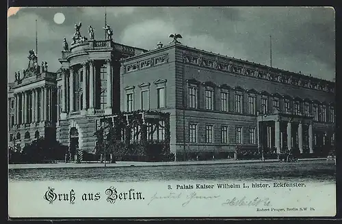Mondschein-AK Berlin, Palais Kaiser Wilhelm I. mit historischen Eckfenstern
