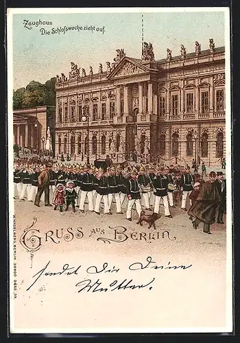 Lithographie Berlin, Zeughaus, Die Schlosswache zieht auf