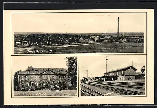 AK Straussfurt a. U., mit Schloss und Bahnhof
