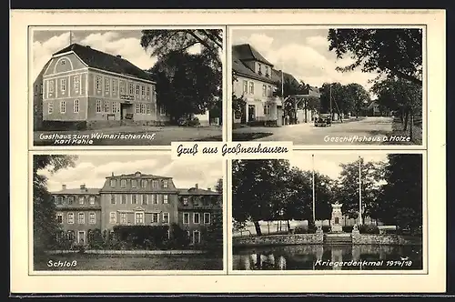 AK Grossneuhausen, Gasthaus zum Weimarischen Hof Kahle, Kriegerdenkmal 1914 / 18, Geschäftshaus Holze