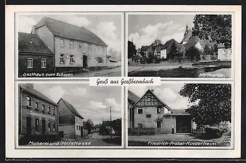 AK Grossbrembach, Gasthaus zum Schwan, Molkerei und Dorfstrasse, Friedrich-Fröbel-Kinderheim