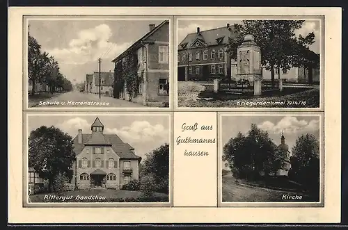 AK Guthmannshausen, Schule und Herrenstrasse, Kirche, Rittergut Gandchau, Kriegerdenkmal