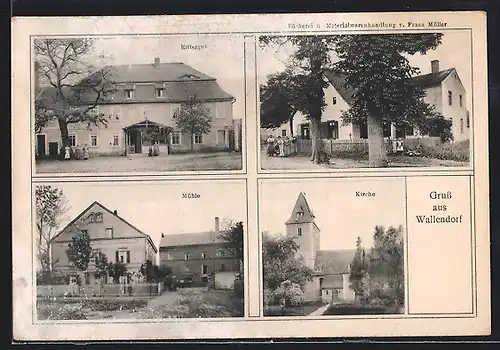 AK Wallendorf, Bäckerei und Materialwarenhandlung von Franz Müller, Rittergut, Mühle, Kirche
