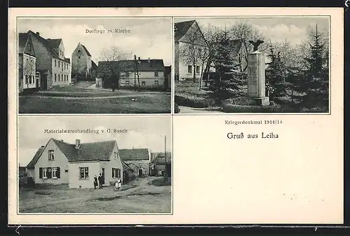 AK Leiha, Materialwarenhandlung v. G. Busch, Dorflage mit Kirche, Kriegerdenkmal 1914-18