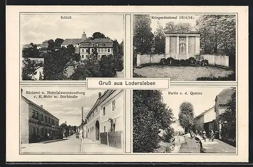 AK Lodersleben, Bäckerei u. Materialwarenhandlung v. K. Mohr mit Dorfstrasse, Schloss, Partie a. d. Querne