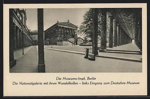 AK Berlin, Nationalgalerie mit Wandelhallen