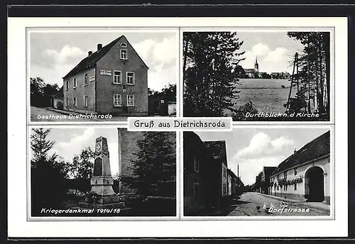 AK Dietrichsroda, Gasthaus, Kriegerdenkmal 1914 / 18, Dorfstrasse, Blick zur Kirche