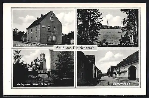 AK Dietrichsroda, Gasthaus, Kriegerdenkmal 1914 / 18, Dorfstrasse, Blick zur Kirche