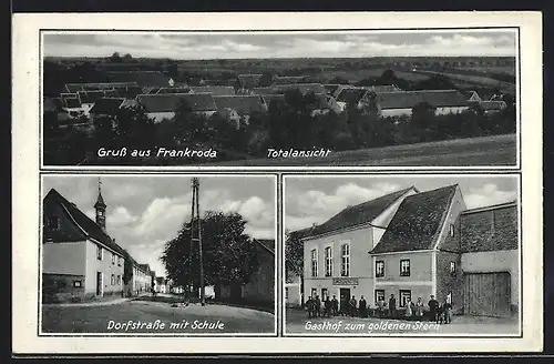 AK Frankroda, Gesamtansicht, Dorfstrasse mit Schule, Gasthof zum goldenen Stern