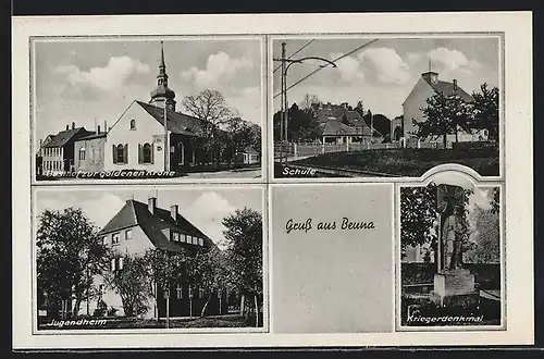 AK Beuna, Kriegerdenkmal, Gasthof zur goldenen Krone und Schule