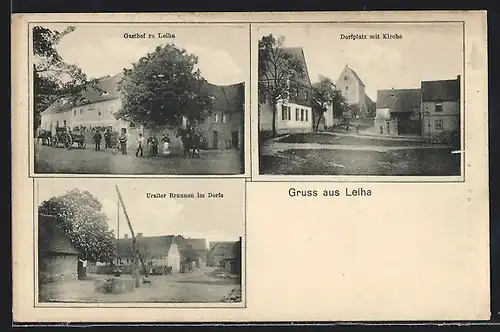 AK Leiha, Gasthof zu Leiha, Dorfplatz mit Kirche, Uralter Brunnen im Dorfe