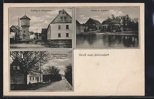 AK Jüdendorf, Materialwarenhandlung u. Glaserei, Dorflage mit Wasserturm, Schule mit Dorfteich