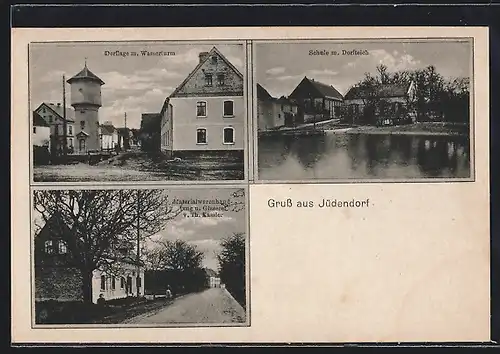 AK Jüdendorf, Materialwarenhandlung u. Glaserei, Dorflage mit Wasserturm, Schule mit Dorfteich