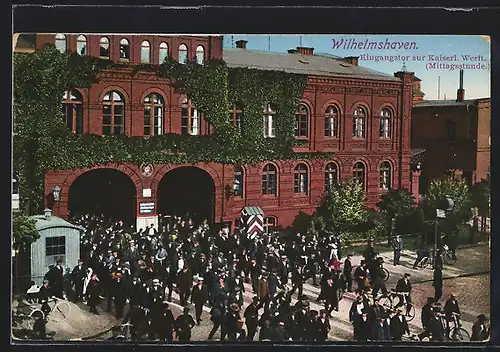 AK Wilhelmshaven, Eingangstor der Kaiserlichen Werft zur Mittagsstunde