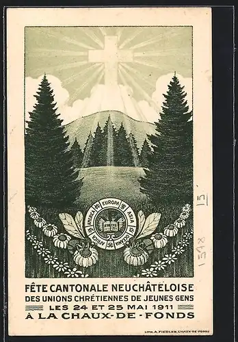 AK La Chaux-de-Fonds, Fete Cantonale Neuchateloise 1911, Strahlendes Kreuz zwischen Tannen