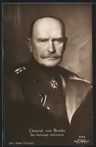 AK Heerführer General von Beseler, Der Bezwinger Antwerpens