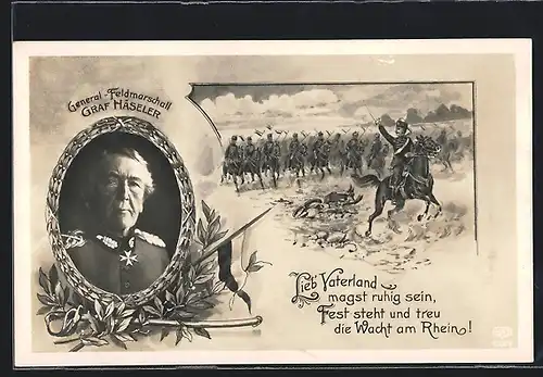 AK General-Feldmarschall Graf Häseler, Lieb Vaterland magst ruhig sein..., Husaren, Propaganda 1. Weltkrieg