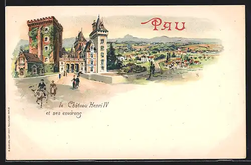 Lithographie Pau, Le Château Henri IV et ses environs
