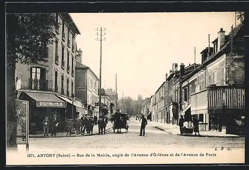 AK Antony, Rue de la Mairie, angle de l`Avenue d`Orléans et de l`Avenue de Paris