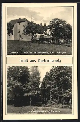 AK Dietrichsroda, Gasthaus zur Mühle C. Henzgen, Waldweg nach dem Ort