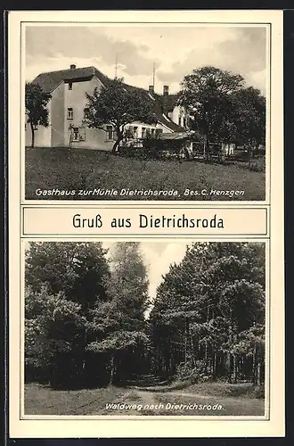 AK Dietrichsroda, Gasthaus zur Mühle C. Henzgen, Waldweg nach dem Ort