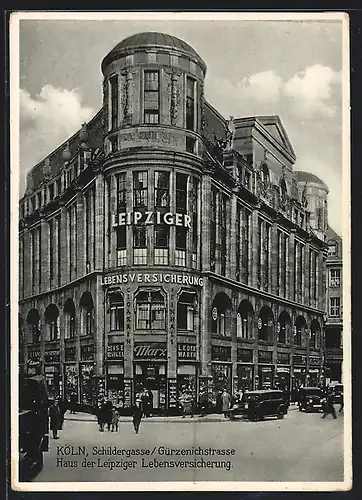 AK Köln, Haus der Leipziger Lebensversicherung, Schildergasse / Gürzenichstrasse