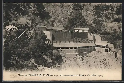 AK Timezrit-El-Maten, Mines de Timezrit, Accumulateur et Station du câble 1914, Bergbau