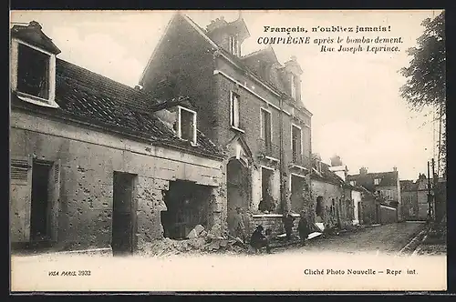 AK Compiègne, Après le bombardement, Rue Joseph-Leprince