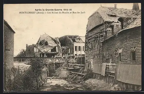 AK Montcornet, Les Ruines du Moulin es Rue des Juifs