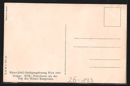 Künstler-AK Kaiser-Jubiläums-Huldigungsfestzug, Wien 1908, Gr. XVII: Praterkorso aus der Zeit des Wiener Kongresses
