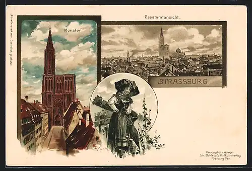 Künstler-AK Carl Münch: Strassburg, Gesamtansicht, Münster und Frau in Tracht