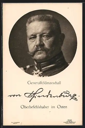 AK Portrait Generalfeldmarschall Paul von Hindenburg in Uniform, Oberbefehlshaber im Osten