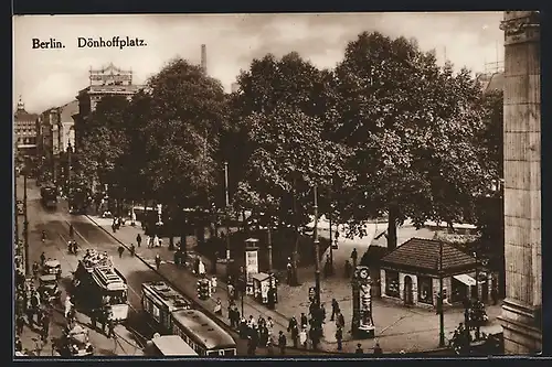 AK Berlin, Blick auf den Dönhoffplatz, Strassenbahnen, Litfasssäule