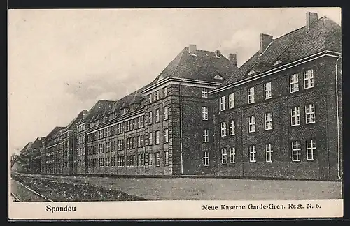 AK Spandau /Berlin, Neue Kaserne Garde-Gren. Rgt. Nr. 5