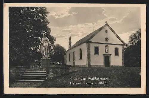 AK Maria Ehrenberg / Rhön, Wallfahrtskirche und Standbild