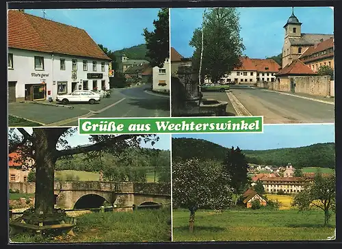 AK Wechterswinkel, Gasthaus und Metzgerei Klosterschänke, Brücke, Ortspartie