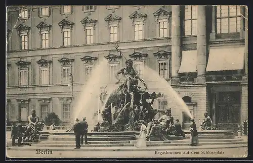 AK Berlin, Begasbrunnen auf dem Schlossplatz