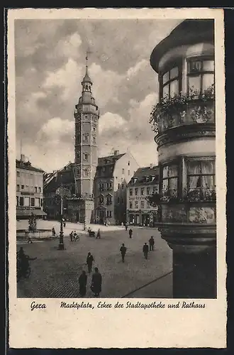 AK Gera, Marktplatz, Erker der Stadtapotheke und Rathaus